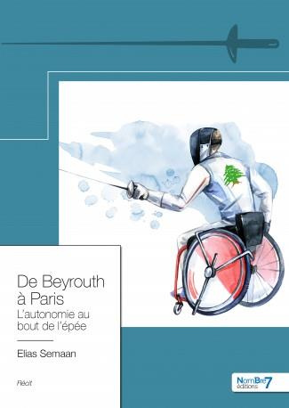 De Beyrouth à Paris. L'autonomie au bout de l'épée