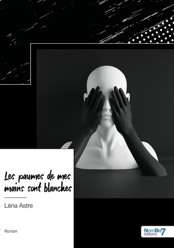 Les paumes de mes mains sont blanches