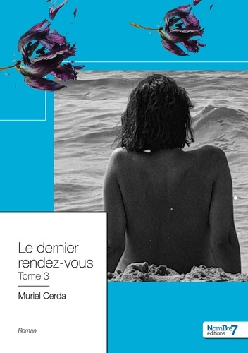 Le dernier rendez-vous. Tome 3