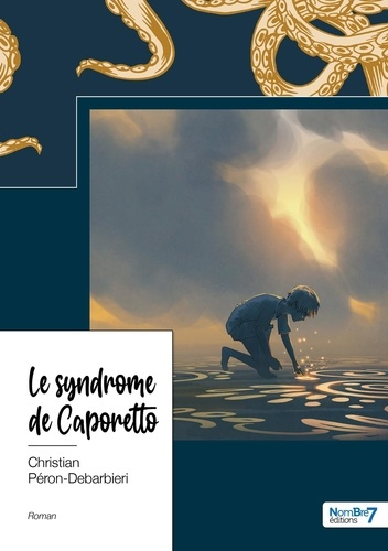 Le syndrome de Caporetto