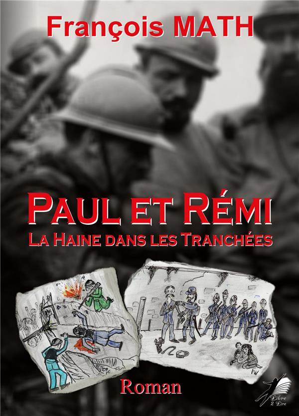 Paul et Rémi : la haine dans les tranchées