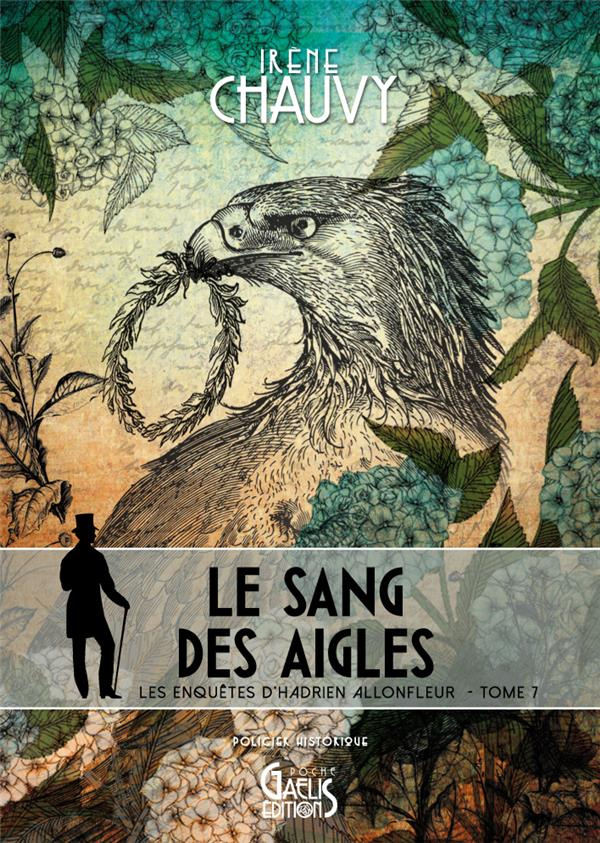 Les enquêtes d'Hadrien Allonfleur Tome 7 : Le sang des aigles