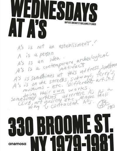 Wednesdays at A's 300 Broome St. NY 1979-1981