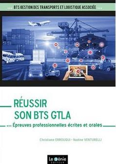 Réussir son BTS GTLA. 2e édition