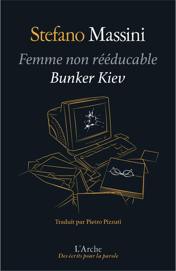 Femme non rééducable ; Bunker Kyiv