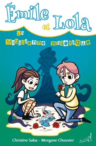 Émile et Lola - La Magicienne maléfique