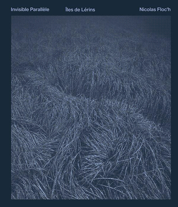 Invisible Parallèle. Ile de Lérins, Edition bilingue français-anglais