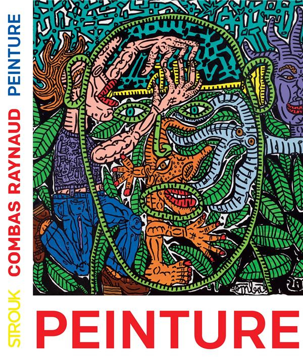 Peinture. Raynaud / Combas