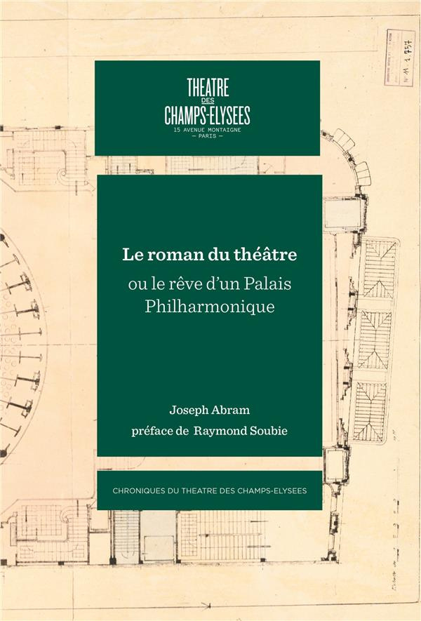 Le rman du théâtre ou le rêve d'un Palais Philharmonique
