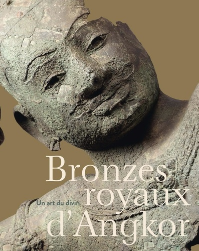 Bronzes royaux d'Angkor. Un art du divin