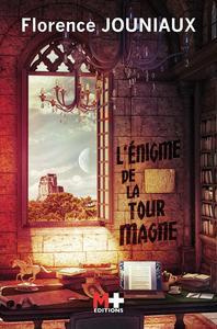 L'énigme de la Tour Magne