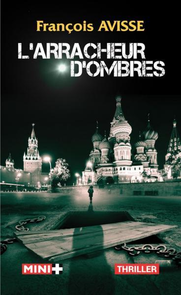 Le cycle des ombres Tome 1 : L'Arracheur d'ombres