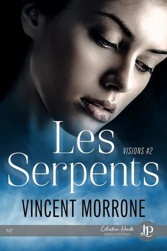 Visions Tome 2 : Les serpents