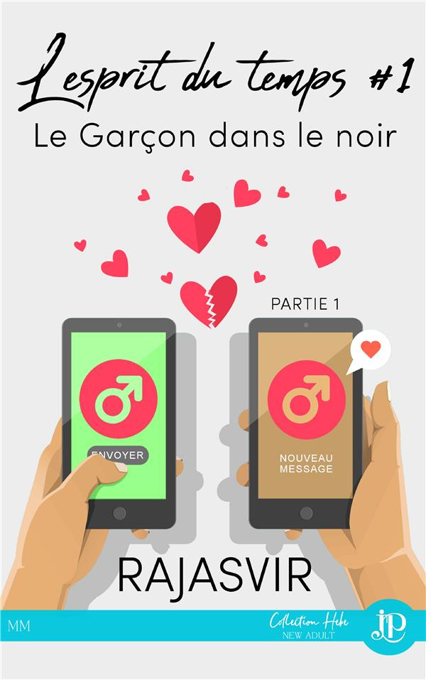 L'esprit du temps Tome 1 : Le garçon dans le noir. Partie 1