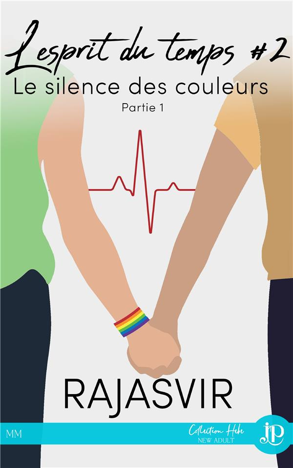 L'esprit du temps Tome 2 : Le silence des couleurs. Partie 1