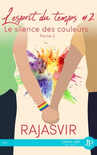 L'esprit du temps Tome 2 : Le silence des couleurs. Partie 2