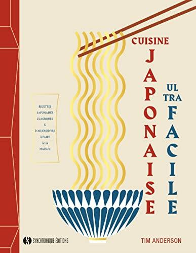 Cuisine japonaise ultra-facile