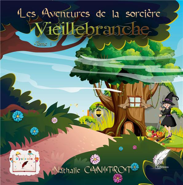 Les aventures de la sorciere vieillebranche tome 1