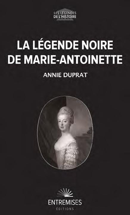 La légende noire de Marie-Antoinette