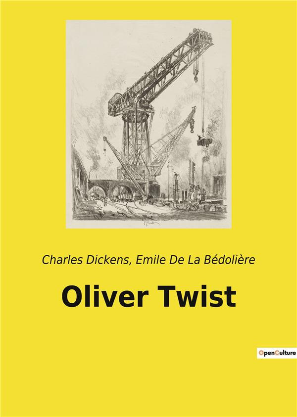 Oliver Twist. Les tribulations d'un orphelin dans l'Angleterre victorienne