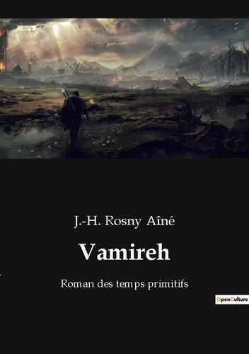 Vamireh. Roman des temps primitifs