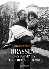 Brassens. Des souvenirs trop beaux pour moi