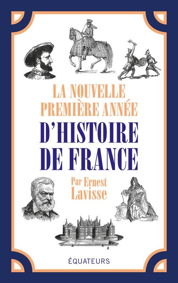 La nouvelle première année d'Histoire de France. Histoire moderne ; Histoire contemporaine ; Révisio