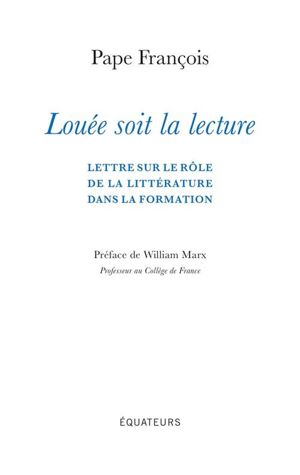 Louée soit la lecture. Lettre sur le rôle de la littérature dans la formation
