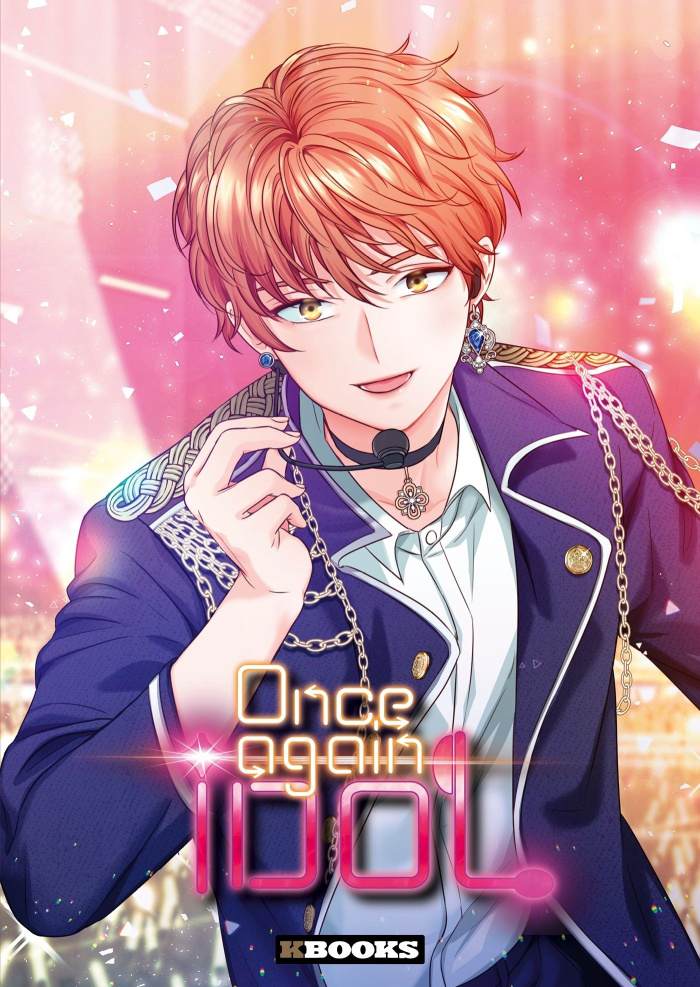 Idol un jour, idol toujours ! Tome 1