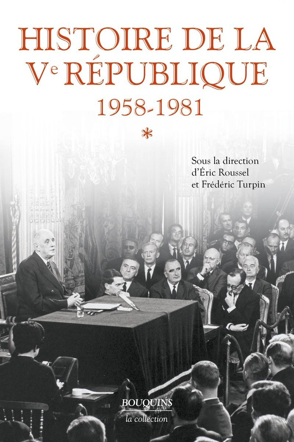 Histoire de la Ve République Tome 1 : 1958-1981