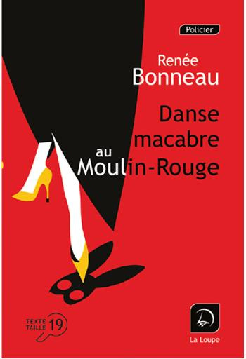 Danse macabre au Moulin-Rouge [EDITION EN GROS CARACTERES