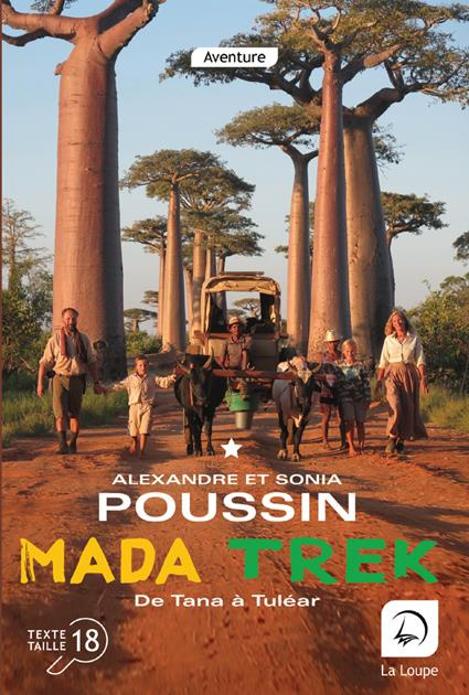 Madatrek. De Tana à Tuléar Volume 1 [EDITION EN GROS CARACTERES