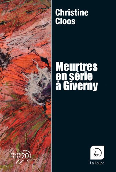 Meurtres en série à Giverny [EDITION EN GROS CARACTERES