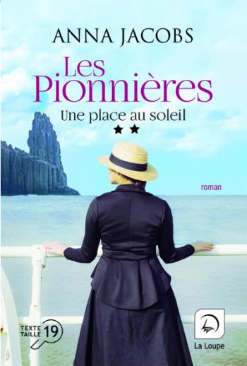 Les pionnières Tome 1 : Une place au soleil. Volume 2 [EDITION EN GROS CARACTERES