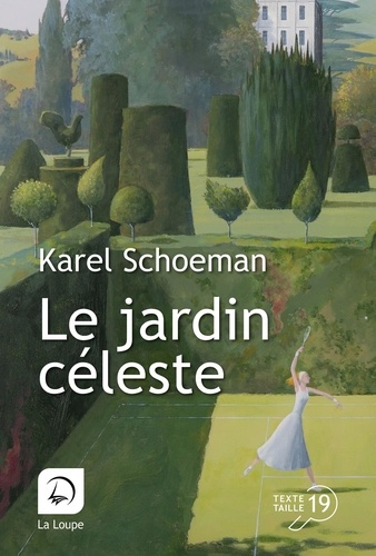 Le jardin céleste [EDITION EN GROS CARACTERES