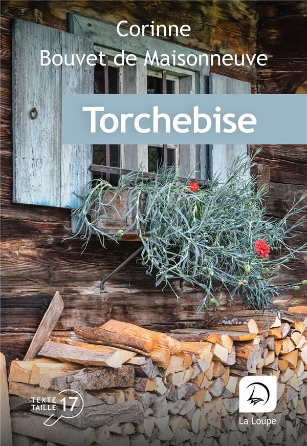 Torchebise [EDITION EN GROS CARACTERES