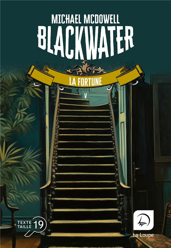 Blackwater Tome 5 : La fortune [EDITION EN GROS CARACTERES
