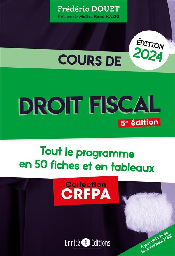 Cours de droit fiscal. Tout le programme en 50 fiches et en tableaux, Edition 2024