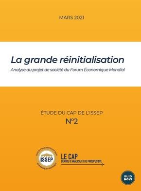 La grande réinitialisation. Analyse du projet de société du Forum Économique Mondial
