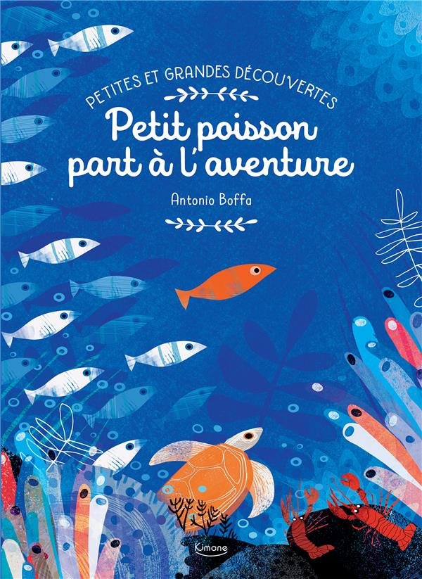 Petit poisson part à l'aventure