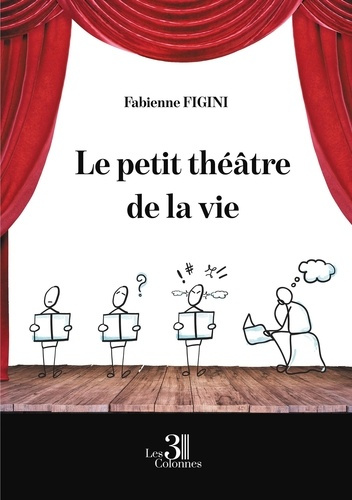 Le petit théâtre de la vie