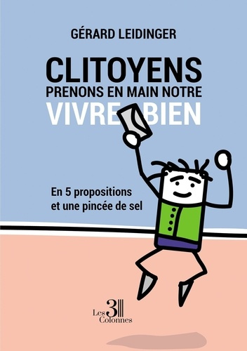 Clitoyens, prenons en main notre vivre bien. En 5 propositions et une pincée de sel