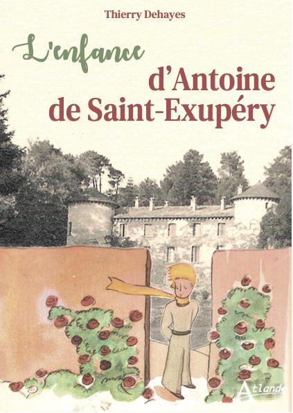 L'enfance d'Antoine de Saint-Exupéry