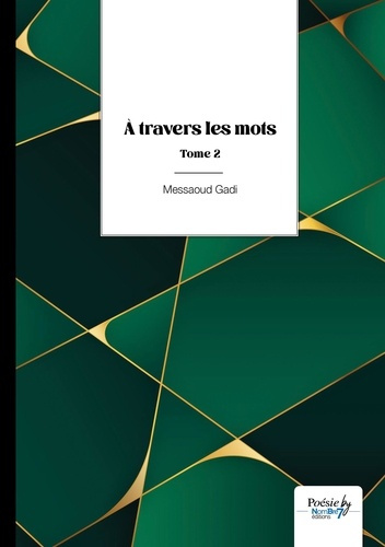 A travers les mots. Tome 2
