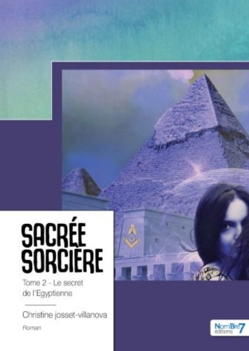 Sacrée sorcière Tome 2 : Le secret de l'égyptienne