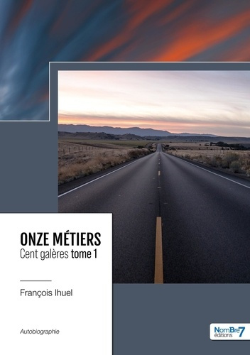 Onze métiers – Cent Galères Tome 1