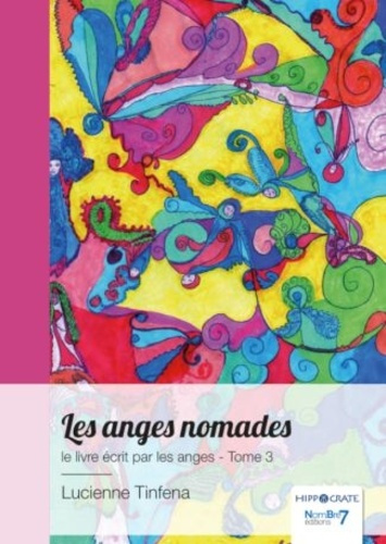 Le livre écrit par les anges. Tome 3, Les anges nomades