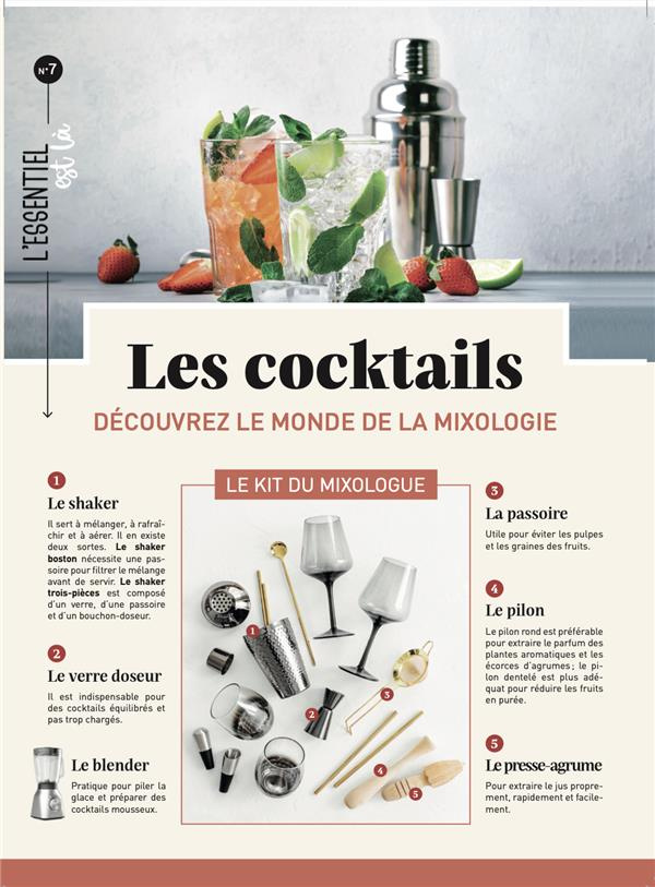 Les cocktails. Découvrez le monde de la mixologie