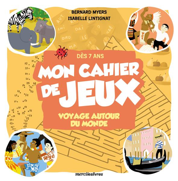 Mon cahier de jeux. Voyage autour du monde