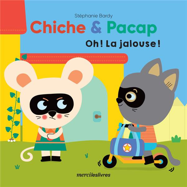 Chiche & Pacap : Oh ! la jalouse !